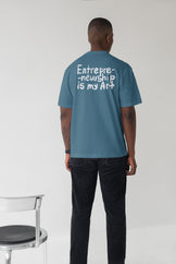 Entrepreneurship is my Art - Unisex T-shirt